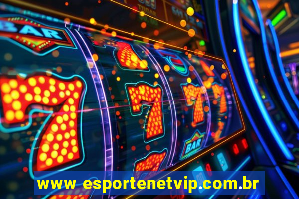 www esportenetvip.com.br